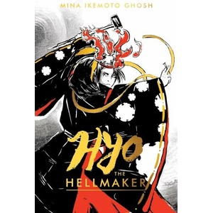Hyo the Hellmaker (ISBN: 9780702328954)