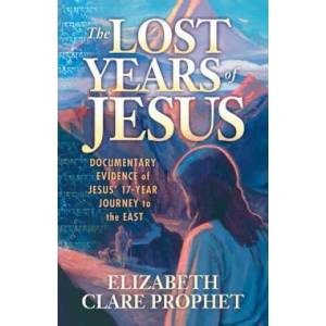 Lost Years of Jesus | Elizabeth Clare Prophet (ISBN: 9781609882884)