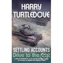 Settling Accounts:Drive to East - TURTLEDOVE HARRY