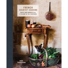 French Country Cooking - Mimi Thorisson