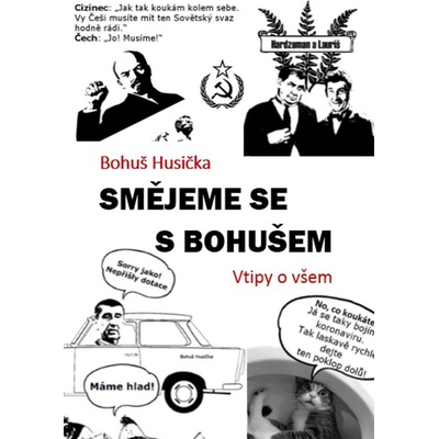 Smějeme se s Bohušem. Vtipy o všem - Bohuš Husička