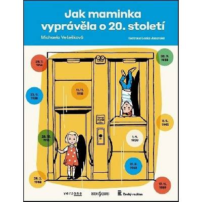 Jak maminka vyprávěla o 20. století - Michaela Vetešková - CZ