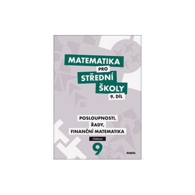 Matematika pro střední školy 9. díl