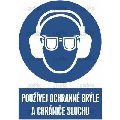 Grafiko | Používej ochranné brýle a chrániče sluchu - Text obrázku Používej ochranné brýle a chrániče sluchu, Materiál Hliník, Rozměr 297x210mm