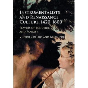 Instrumentalists and Renaissance Culture, 1420-1600 | Victor (Boston University) Coelho, Keith (University of New Hampshire) Polk (ISBN: 9781316509203)