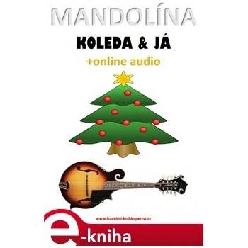 Mandolína, koleda & já +online audio - Zdeněk Šotola