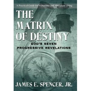 Matrix of Destiny | Spencer, James E, Jr (ISBN: 9781425961220)
