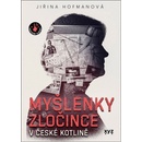 Myšlenky zločince v české kotlině - Jiřina Hofmanová