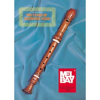 400 Years of Recorder Music / 400 rokov hudby pre zobcové flauty sóla dueta tria kvarteta