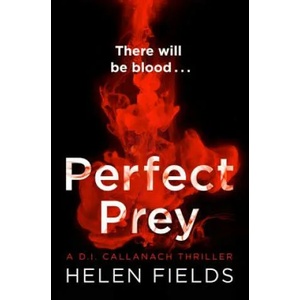 Perfect Prey | Helen Fields (ISBN: 9780008181581)