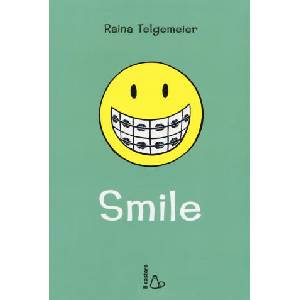 Smile | Raina Telgemeier, L. Bortoluzzi (ISBN: 9788880337935)