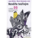 Nevěřte tvořivým