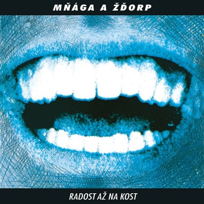 Mňága a Žďorp: Radost až na kost - 30th Anniversary Remaster LP