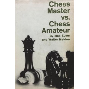 Chess Master vs. Chess Amateur | Walter Meiden (ISBN: 9781773238678)