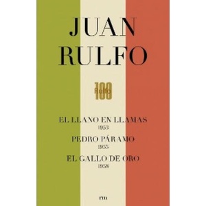 Juan Rulfo: Pedro Páramo. Llano en Llamas. Gallo de Oro | Juan Rulfo (ISBN: 9788416282975)