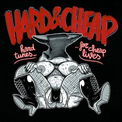 Hard & Cheap - Hard Tunes For Cheap Lives LTD SP