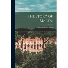 The Story of Malta;