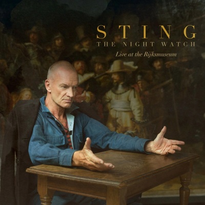 Sting - Night Watch Live At The Rijksmuseum CD