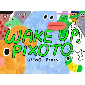 WAKE UP PIXOTO (ISBN: 9781770467972)