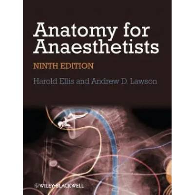 Anatomy for Anaesthetists, 9e | Lawson, Principal Lecturer in English Literature Leeds Metropolitan University Andrew (Leeds Metropolitan University, UK Leeds Metropolitan University