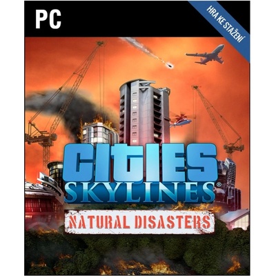 Cities: Skylines - Natural Disasters