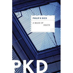A Maze of Death | Philip K. Dick (ISBN: 9780547572444)