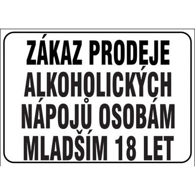 Značka Zákaz prodeje alkohol.nápojů osobám mladším 18 let,297 × 420 mm BZ FF199