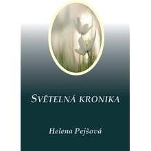 Světelná kronika - Helena Pejšová