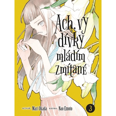 CREW Ach, vy dívky mládím zmítané 3