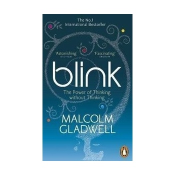 Blink: The Power of Thinking ...