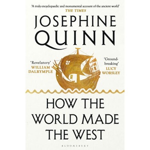 How the World Made the West (ISBN: 9781526605221)