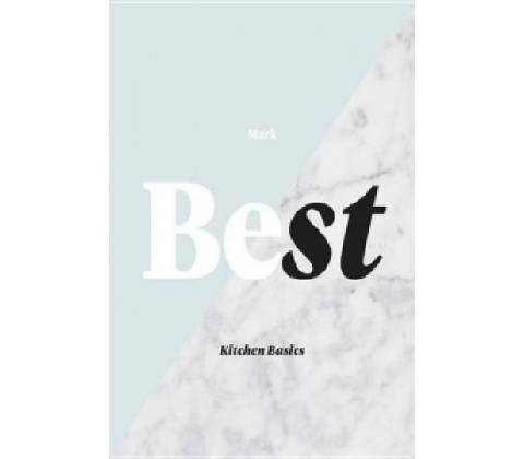 Best Kitchen Basics - Mark Best