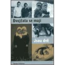 Dvojčata se mají. Jsou dvě