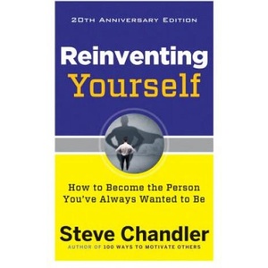 Reinventing Yourself - 20th Anniversary Edition | Steve Chandler (ISBN: 9781632650900)