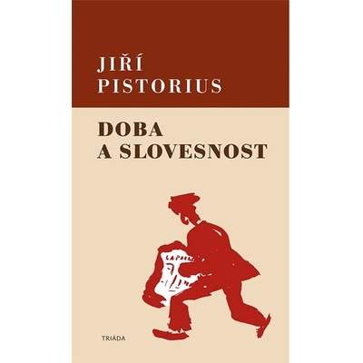 Doba a slovesnost Pistorius Jiří