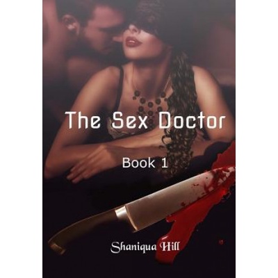 Createspace Independent Publishing Platform Sex Doctor | Shaniqua Hill