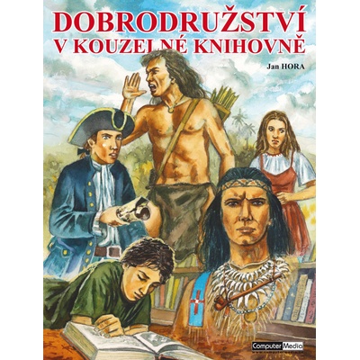 Jan Hora Dobrodružství v kouzelné knihovně