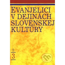 Evanjelici v dejinách slovenskej kultúry 3