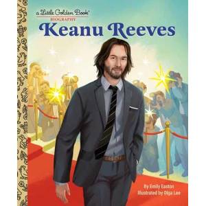 Keanu Reeves: A Little Golden Book Biography | Olga Lee (ISBN: 9780593807965)