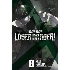 Go! Go! Loser Ranger! 8 | V08 (ISBN: 9781646518951)