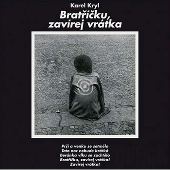 Karel Kryl - Bratříčku, zavírej vrátka LP