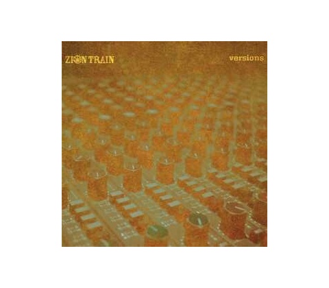 Zion Train - Versions 2 LP