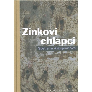 Zinkoví chlapci - Alexijevičová Světlana