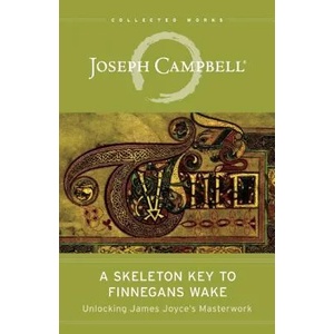 Skeleton Key to Finnegans Wake | Joseph Campbell (2013)