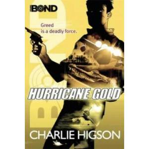 Young Bond: Hurricane Gold | Charlie Higson (2012)