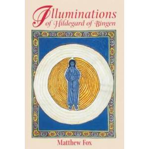 Illuminations of Hildegard of Bingen (ISBN: 9781879181977)