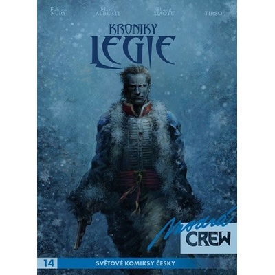 Modrá CREW 14: Kroniky Legie 3 4 - Fabien Nury