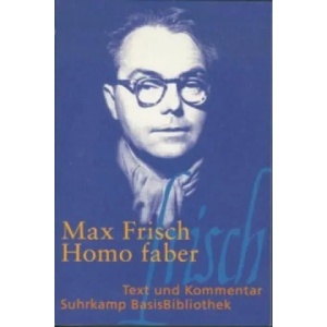 Homo Faber | Max Frisch, Walter Schmitz (2010)