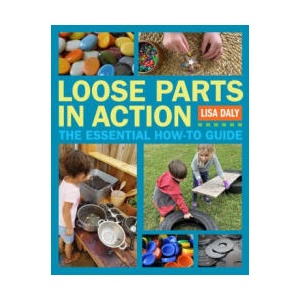 Loose Parts in Action | Lisa Daly (ISBN: 9781605547947)