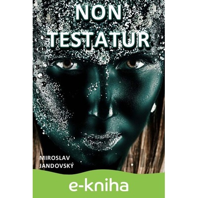Non testatur - Miroslav Jandovský CZ